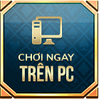 Chơi trên pc